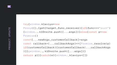 Image of new Klaviyo JavaScript object.